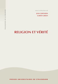 RELIGION ET VERITE : LA PHILOSOPHIE DE LA RELIGION A L'AGE SECULIER
