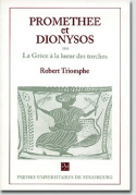 Prométhée et dionysos ou la grèce à la lueur des torches