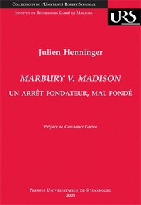 Marbury v. Madison - un arrêt fondateur, mal fondé