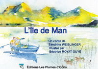 L'ILE DE MAN - CONTE ILLUSTRE - SANDRINE WEISLINGER