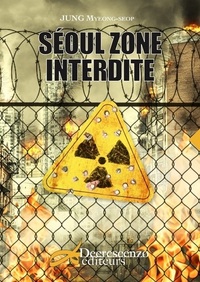 SEOUL ZONE INTERDITE - ROMAN