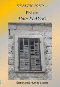 Et si un jour..... de Alain FLAYAC