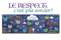 AFFICHE LE RESPECT C'EST PAS SORCIER !