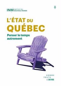 l'etat du quebec 2026. penser le temps autrement