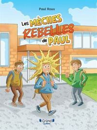 LES MECHES REBELLES DE PAUL