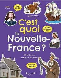 C'EST QUOI LA NOUVELLE-FRANCE ?