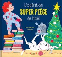 L'OPERATION SUPER PIEGE DE NOEL