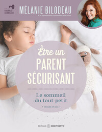 Etre un parent sécurisant - Le sommeil du tout-petit