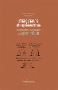 L IMAGINAIRE ET LA REPRESENTATION DES NOUVELLES TECHNOLOGIES DE L'INFORMATION