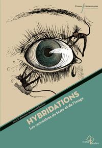 HYBRIDATIONS - LES RENCONTRES DU TEXTE ET DE L4IMAGE