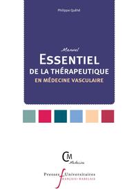 Manuel Essentiel de la thérapeutique en médecine vasculaire