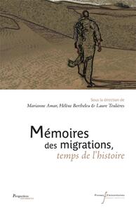 MEMOIRES DES MIGRATIONS TEMPS DE L HISTOIRE