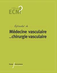 ECN REFERENTIEL DE MEDECINE VASCULAIRE ET DE CHIRURGIE VASCULAIRE