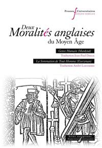 DEUX MORALITES ANGLAISES DU MOYEN AGE - GENRE HUMAIN (MANKIND) TRADUIT PAR JEAN-PAUL DEBAX ; LA SOMM