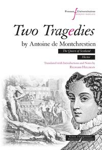 Two tragedies by Antoine de Montchrestien