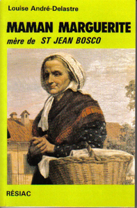MAMAN MARGUERITE - MERE DE ST JEAN BOSCO