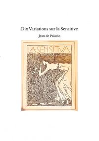 Dix Variations sur la Sensitive