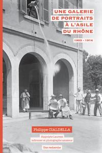 Une galerie de portraits à l'asile du Rhône (1903-1914)