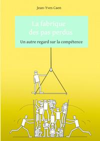 LA FABRIQUE DES PAS PERDUS