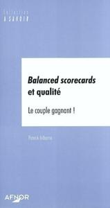 BALANCED SCORECARDS ET QUALITE. LE COUPLE GAGNANT !