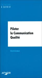 PILOTER LA COMMUNICATION QUALITE