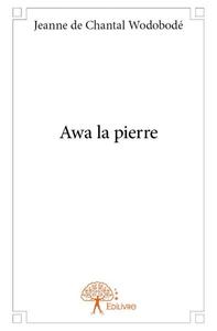 Awa la pierre