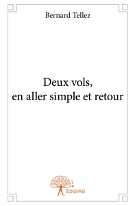 Deux vols, en aller simple et retour