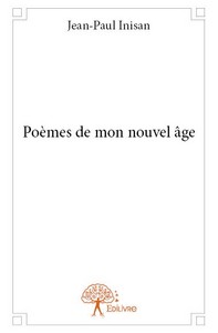 Poèmes de mon nouvel âge