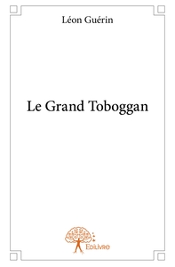 Le Grand Toboggan