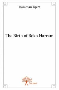 The birth of boko harram