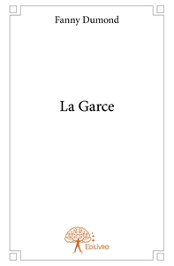 La Garce