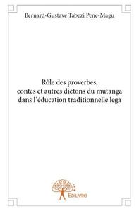 Rôle des proverbes, contes et autres dictons du mutanga dans l’éducation traditionnelle lega