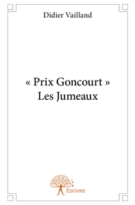 " Prix Goncourt " Les Jumeaux
