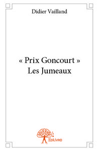 « prix goncourt »  les jumeaux