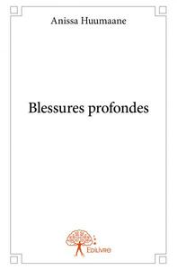 Blessures profondes