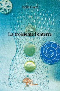 La troisième l’enterre