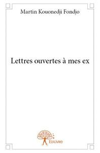 Lettres ouvertes à mes ex