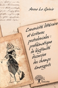Canonicité littéraire et écritures postcoloniales