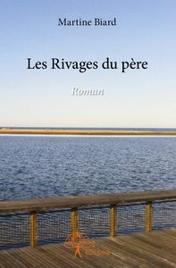 Les Rivages du père