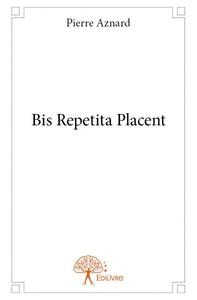 Bis repetita placent