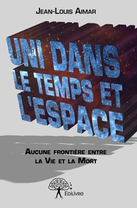 Uni dans le Temps et l'Espace
