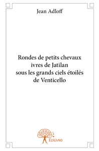 Rondes de petits chevaux ivres de Jatilan sous les grands ciels étoilés de Venticello