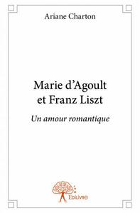 Marie d’agoult et franz liszt