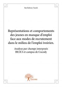 Représentations et comportements des jeunes en manque d’emploi face aux modes de recrutement dans le milieu de l’emploi ivoirien. analyse par champs interposés bicici et campus de cocody