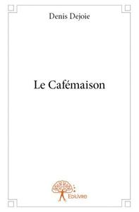 Le cafémaison