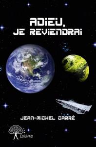 Adieu, je reviendrai