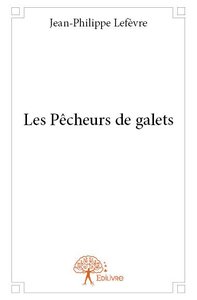 Les pêcheurs de galets