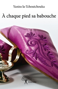 À chaque pied sa babouche