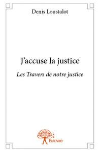 J'accuse la justice