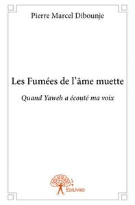 Les fumées de l'âme muette